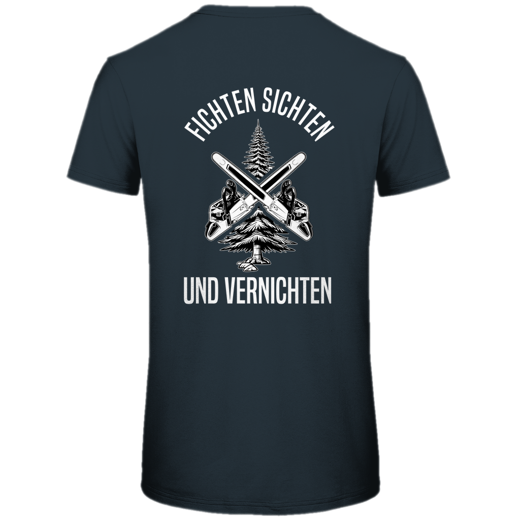 T-Shirt Fichten sichten und vernichten