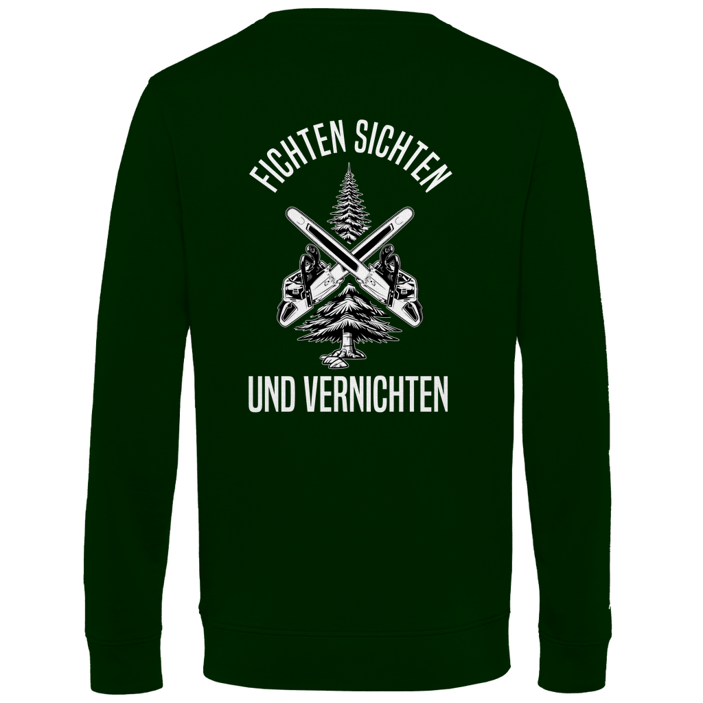 Sweatshirt Fichten sichten und vernichten