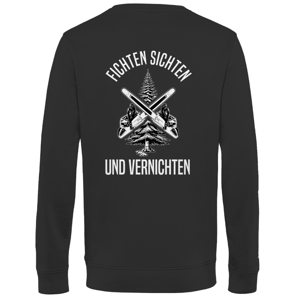 Sweatshirt Fichten sichten und vernichten