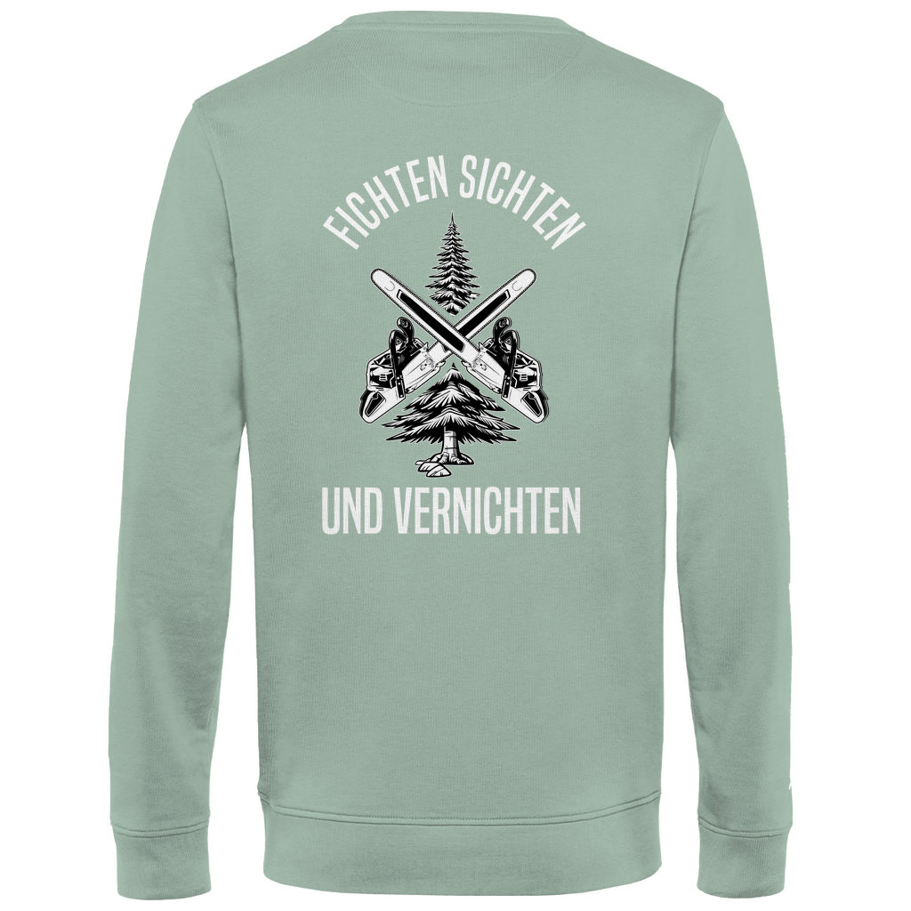 Sweatshirt Fichten sichten und vernichten
