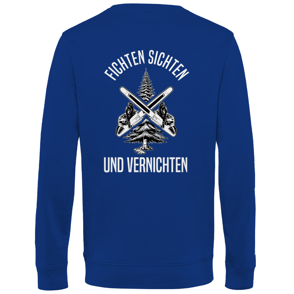Sweatshirt Fichten sichten und vernichten